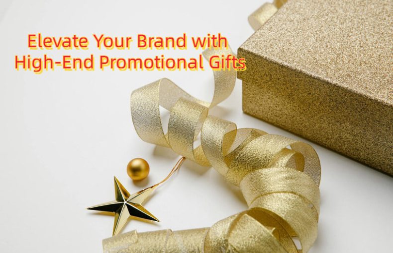 Elevate Your Brand with High-End Promotional Gifts