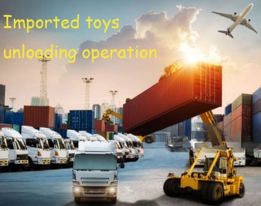 Import Toys from China Unloading Operation